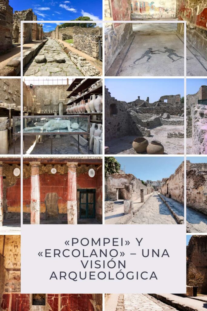 pompei y ercolano una visión arqueológica