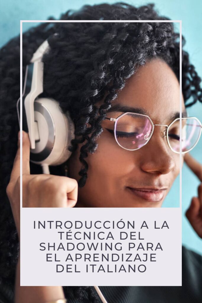 shadowing para aprender italiano