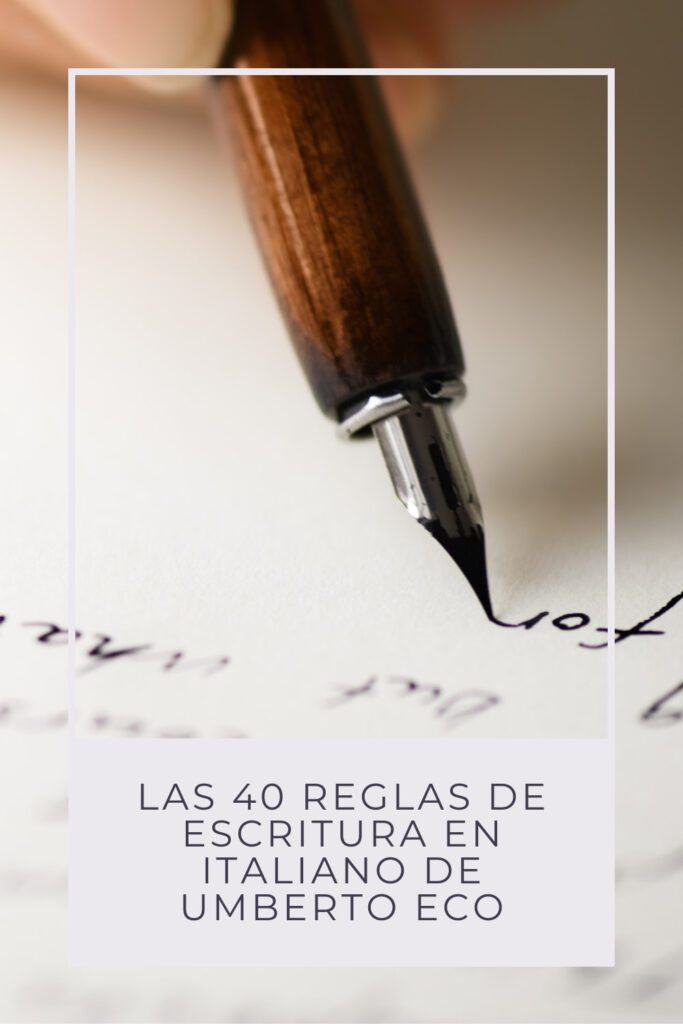 40 reglas escritura umberto eco