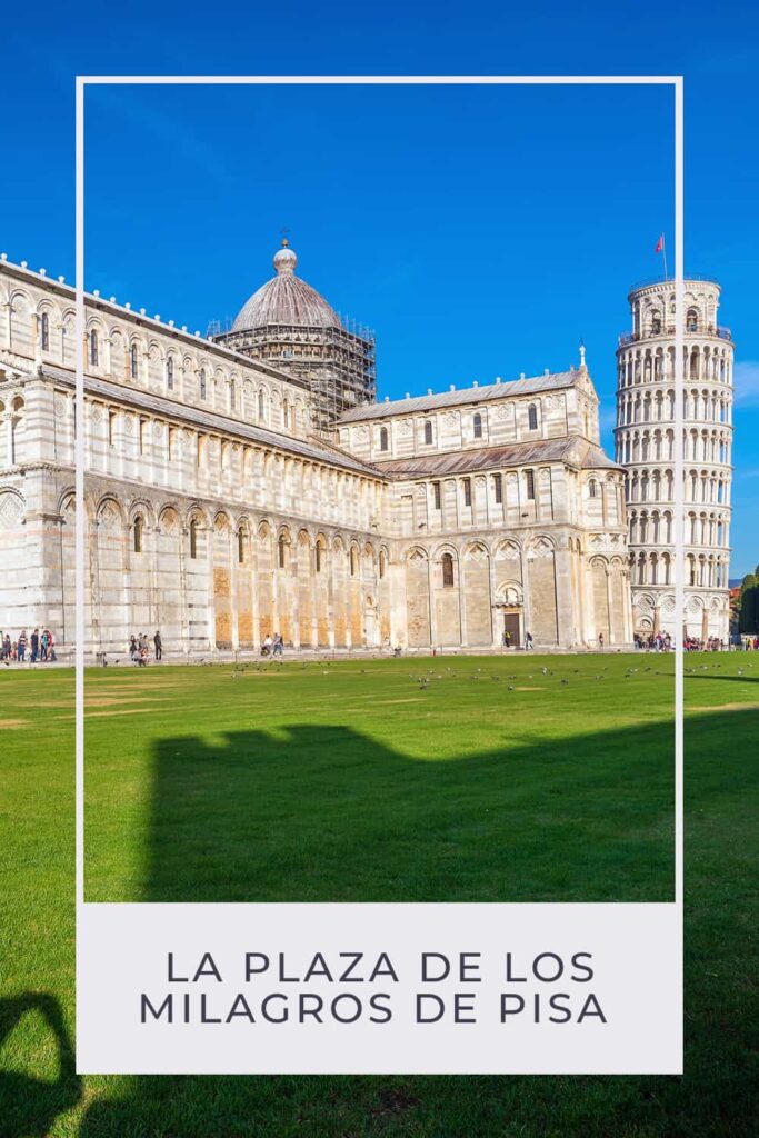 plaza de los milagros en Pisa