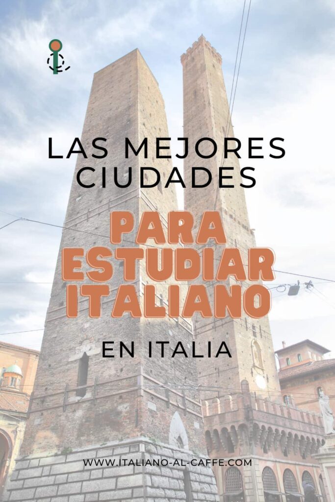 las mejores ciudades para estudiar italiano