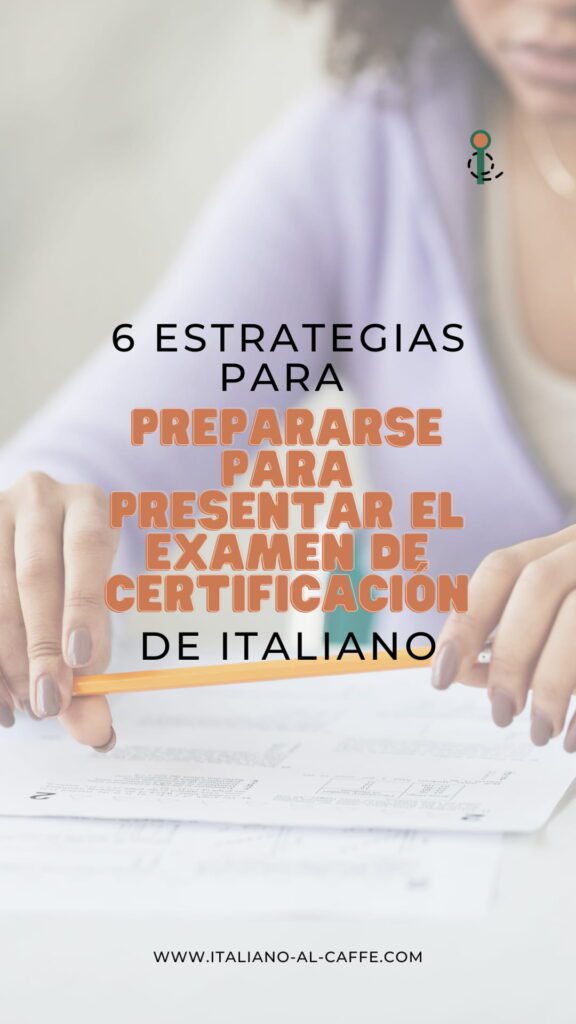estrategias para presentar examan de certificacion en italiano3