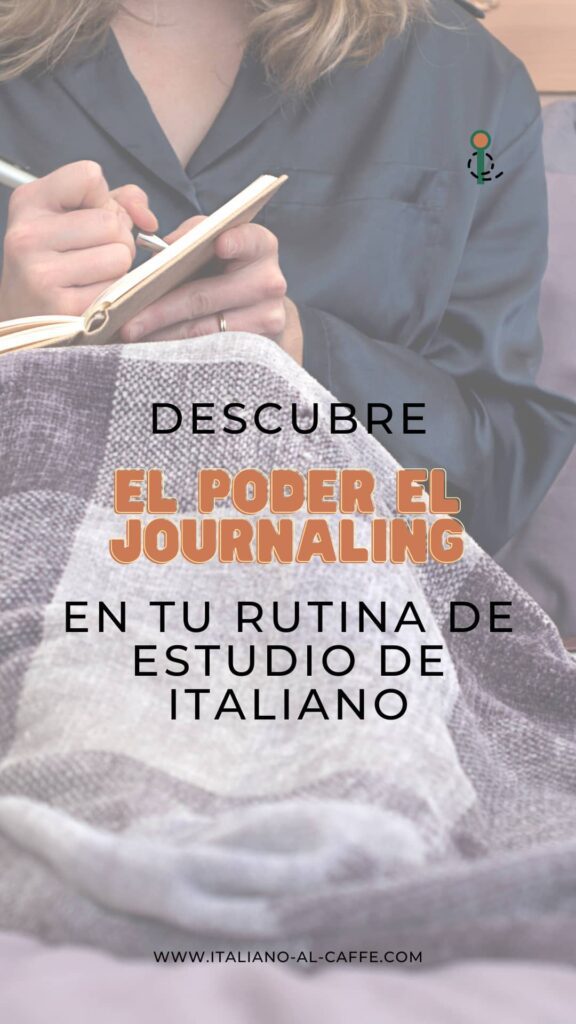 el poder del journaling para estudiar italiano