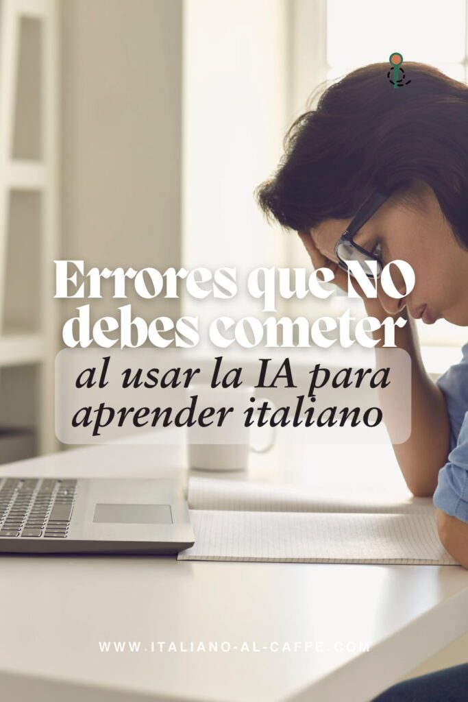 errores al usar la IA para aprender italiano